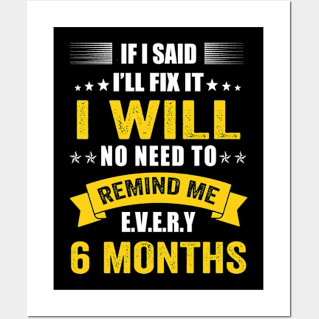 If I Said I'll Fix it I Will funny Handyman Mechanic Wall Art by David Brown